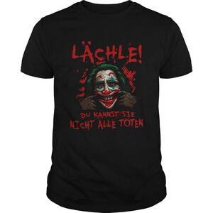 Joker Lchle Du Kannst Sie Nicht Alle Toten Shirt